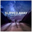 Seventone - Slipped Away