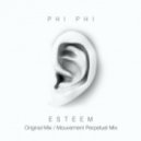 Phi Phi - Esteem (Mouvement Perpetuel Mix)