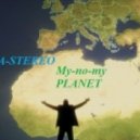 A-STEREO-H2_Project - My-No-My Planet (Original mix)