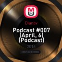 Dianov - Podcast #007 (April, 6) (Podcast)