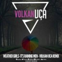 Weather Girls - It\'s Raining Men (Volkan Uca Remix)