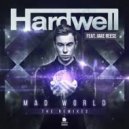 Hardwell feat. Jake Reese - Mad World