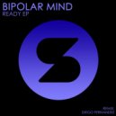 Bipolar Mind - Walk Around Here