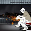 DJ Soulkillaz - Deep&Tech Spring Short mix (Short mix)