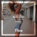 Bryce Fox - Burn Fast (Piwo Remix)