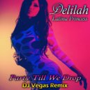 Delilah & Latina Princess - Party Till We Drop