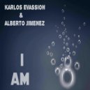 Karlos Evassion & Alberto Jimenez - I Am (feat. Alberto Jimenez) (Electro underworld rmx)
