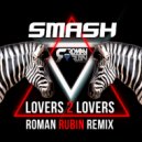Smash feat. Ridley - Lovers 2 Lovers