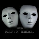 Mailky feat. SilenceKill - Drama (Original mix)