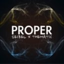 Seibel & Thematic - Proper (Original mix)