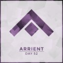 Arrient - Day 52
