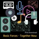 Basic Forces - Together Now