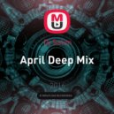 Dj Salim - April Deep Mix