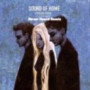 Sterling Grove Ft. Ellyn Woods - Sound Of Home (Never Heard Remix)