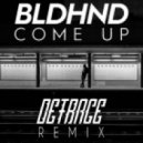 Bloodhound - Come Up