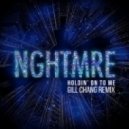 Nghtmre - Holdin' On To Me