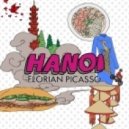 Florian Picasso - Hanoi (Original Mix)