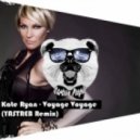 Kate Ryan - Voyage Voyage (Yastreb Radio Remix) (( Radio Ver ))