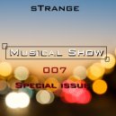 sTrange - Musical Show 007 part. 2