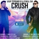 Ayur Tsyrenov & DJ O\'Neill Sax - Crush (Jennifer Paige Cover)