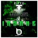Piffe & H4MM3RS - Insane