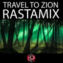 Rastamix - Travel To Zion