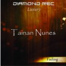 Tainan Nunes - Fading