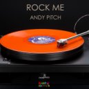 Andy Pitch - Rock Me