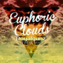 Royalgunz - Euphoric Clouds