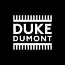 Duke Dumont - Need U 100%