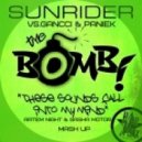 Sunrider vs.Gancci & Paniek - The Bomb (ARTEM Night & Sasha MOTOR Mash Up)