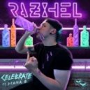 Razihel - Celebrate (feat. Drama B)