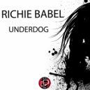 Richie Babel - Underdog