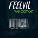 Feelvil - We Dance