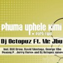 DJ Octopuz - Phuma Uphele Kimi (B&G Crew Club Mix)