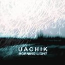 Uachik - Morning Light