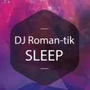 DJ Roman-tik - Sleep