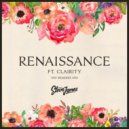 Steve James feat. Clairity - Renaissance (Alora & Senii Remix)