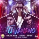J Alvarez Ft. Carlitos Rossy Y Jory Boy - Tu Veneno (Original mix)