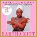 Eartha Kitt - Where Is My Man (SanFranDisko Rework)
