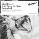 Musikjunki, Sean DeClase - Superbad (DJ Danila Hollywood Remix)