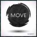 BLOQSHOT - Move (Original Mix)