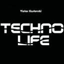 Victor Kustovski - Techno Life