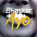 Bhaskar - Ayo