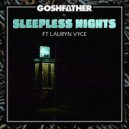 Goshfather ft. Lauryn Vyce - Sleepless Nights (Original mix)