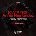 Javy X feat. Annie Hernandez - Away From You