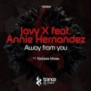 Javy X feat. Annie Hernandez - Away From You
