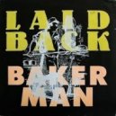 Laidback - Bakerman