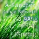 A-Sanchez - Dance NowMix 2016 vol.14