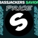 Morten vs. Bassjackers & BL3R - Savior
